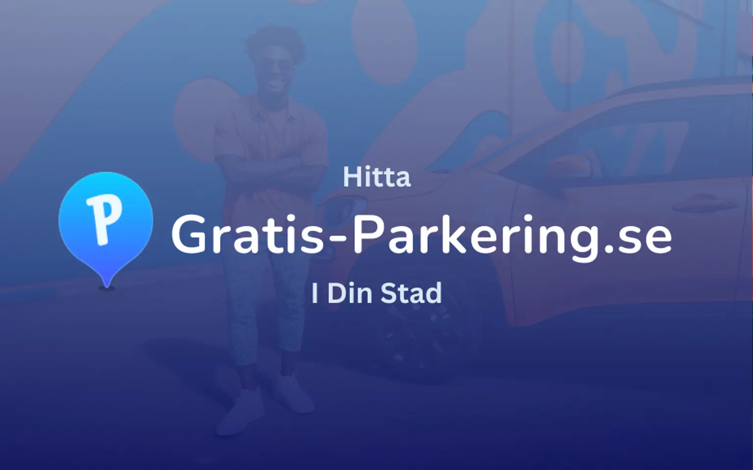 The Gratis-Parkering.se homepage: “Find free parking in your city”